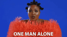 one man alone alone lonely solo single