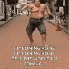 Coming Fat GIF - Coming Fat Im Coming Home GIFs