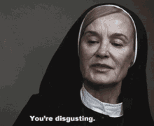 Youre Disgusting Sister Mary Eunice GIF - Youre Disgusting Sister Mary Eunice American Horror Story GIFs