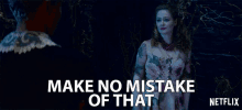 Make No Mistake Of That Miranda Otto GIF - Make No Mistake Of That Miranda Otto Zelda Spellman GIFs