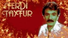 Ferdi Tayfur Flames GIF - Ferdi Tayfur Flames Fire GIFs