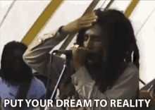 Put Your Dream To Reality Bob Marley GIF - Put Your Dream To Reality Bob Marley Wake Up And Live GIFs