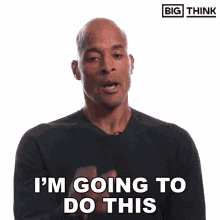 Im Going To Do This Big Think GIF - Im Going To Do This Big Think David Goggins GIFs