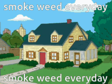 peter griffin smoke weed everyday