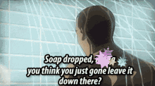 Soap Drop Shower GIF - Soap Drop Shower Soap GIFs
