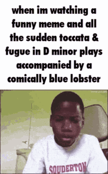 blue lobster lobster jumpscare toccata and fugue d minor toccata and fugue in d minor