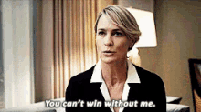 You Can'T Win Without Me GIF - Cantwin House Of Cards Cantwinwithoutme GIFs