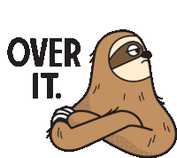 Sloth Saying Over It Sticker - Lethargic Bliss Over It Sloth Stickers