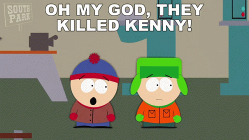 Oh My God They Killed Kenny You Bastards GIF - Oh My God They Killed Kenny  You Bastards Stan Marsh - Discover & Share GIFs