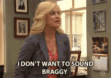 I Dont Want To Sound Braggy Leslie Knope GIF - I Dont Want To Sound Braggy Leslie Knope Parks And Recreation GIFs