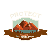 protect more parks protect glacier national park camping montana mt