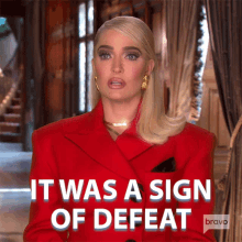 It Was A Sign Of Defeat Real Housewives Of Beverly Hills GIF - It Was A Sign Of Defeat Real Housewives Of Beverly Hills Sign Of A Loser GIFs