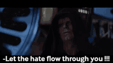 Let The Hate Flow Through You Sidious GIF - Let The Hate Flow Through You Sidious Palpatine GIFs