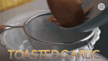 Toasted Garlic Fried Garlic GIF - Toasted Garlic Fried Garlic Yummy GIFs