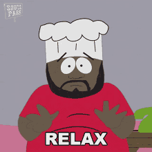 Relax Chef GIF - Relax Chef South Park GIFs