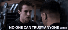 No One Can Trust Anyone Clay Jensen GIF - No One Can Trust Anyone Clay Jensen Dylan Minnette GIFs