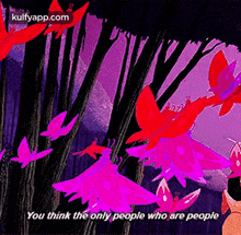 You Think The Only People Who Are People.Gif GIF - You Think The Only People Who Are People Pocahontas Disneyedit GIFs