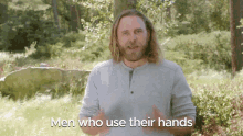 Men Who Use Their Hands Use Your Hands GIF - Men Who Use Their Hands Use Their Hands Use Your Hands GIFs
