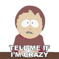 Tell Me If Im Crazy Sharon Marsh Sticker - Tell Me If Im Crazy Sharon Marsh South Park Stickers