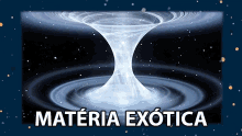 materia exotica exotic matter materia astronomia poligonautas