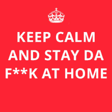 Stay Home Keep Calm GIF - Stay Home Keep Calm Self Distancing GIFs