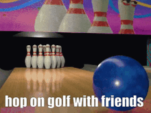 golf golf with friends bowling strike pin