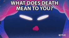 What Does Death Mean To You The Midnight Gospel GIF - What Does Death Mean To You The Midnight Gospel Your Opinion On Death GIFs