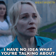 I Have No Idea What Youre Talking About Marie Winter GIF - I Have No Idea What Youre Talking About Marie Winter Wentworth GIFs