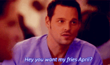 Greys Anatomy Alex Karev GIF - Greys Anatomy Alex Karev Hey You Want My Fries April GIFs
