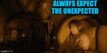 Always Expect The Unexpected Gandalf GIF - Always Expect The Unexpected Gandalf Gandalf Quote GIFs