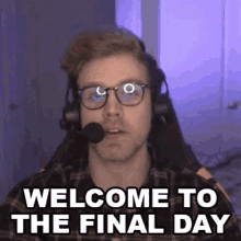 Welcome To The Final Day Dave Olson GIF - Welcome To The Final Day Dave Olson Dolson GIFs