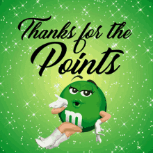 Thanks For The Points Green Mm GIF - Thanks For The Points Thanks Green Mm GIFs