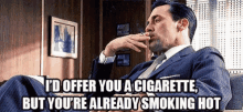 Smoking Id Offer You A Cigarette GIF - Smoking Id Offer You A Cigarette Smoking Hot GIFs