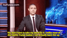 You Don'T Have To Take My Word For It. Unlike Most Ofthe Claims Trump Makes, I Can Actually Back This Up..Gif GIF - You Don'T Have To Take My Word For It. Unlike Most Ofthe Claims Trump Makes I Can Actually Back This Up. Trevor Noah GIFs