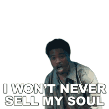 i wont never sell my soul roddy ricch the box song i wont sell my soul i wont sell my life i wont never sell my soul roddy ricch the box song i wont sell my soul i wont sell my life