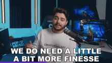 We Do Need A Little Bit More Finesse Ignace Aleya GIF - We Do Need A Little Bit More Finesse Ignace Aleya We Do Need To Be A Little More Subtle GIFs