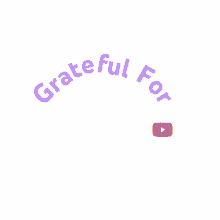 greatful for youtube thanksgiving im grateful thankful greatful for youtube thanksgiving im grateful thankful