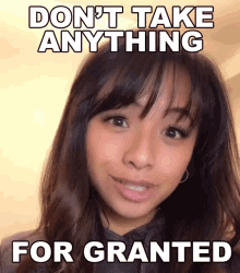 Shannon Taruc Dont Take Anything For Granted GIF - Shannon Taruc Dont Take Anything For Granted Gratitude GIFs