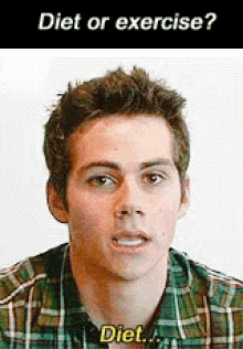 dylan o brien diet or exercise diet neither cringe