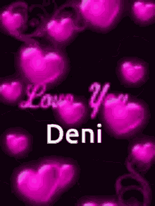 love love you deni