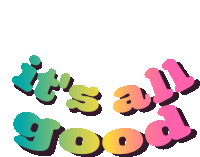 Its All Good No Worries Sticker - Its All Good No Worries Its Okay Stickers