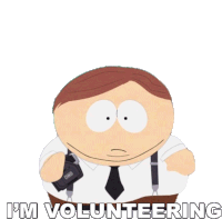 Im Volunteering Eric Cartman Sticker - Im Volunteering Eric Cartman South Park Stickers