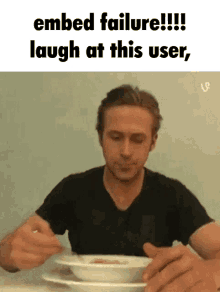 epic embed fail ryan gosling cereal embed failure laugh at this user