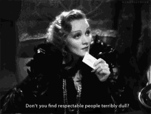 Marlene Dietrich Respectable People GIF - Marlene Dietrich Respectable People Terribly Dull GIFs