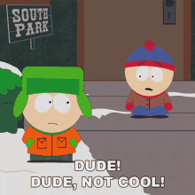 Dude Dude Not Cool Kyle Broflovski GIF - Dude Dude Not Cool Kyle Broflovski Stan Marsh GIFs