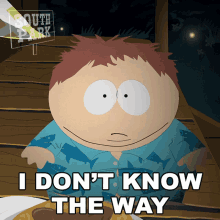 I Dont Know The Way South Park GIF - I Dont Know The Way South Park E1802 GIFs