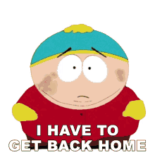 i have to get back home eric cartman south park s1e9 starvin marvin