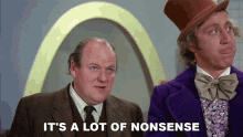 Its A Lot Of Nonsense Willy Wonka And The Chocolate Factory GIF - Its A Lot Of Nonsense Willy Wonka And The Chocolate Factory Absurdity GIFs