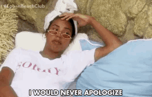 I Would Never Apologize Will Not Say Sorry GIF - I Would Never Apologize Will Not Say Sorry Sorry Not Sorry GIFs