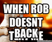 When Rob Doesnt Text Me Back Machine Gun GIF - When Rob Doesnt Text Me Back Machine Gun Rob GIFs